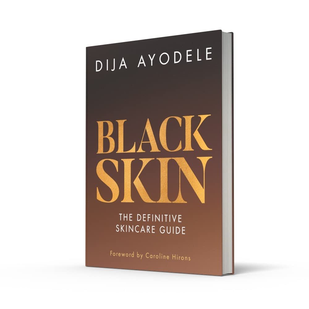 Black Skin: Everything from skincare essentials to the best ingredients for your skin and your budget      Hardcover – May 17, 2022