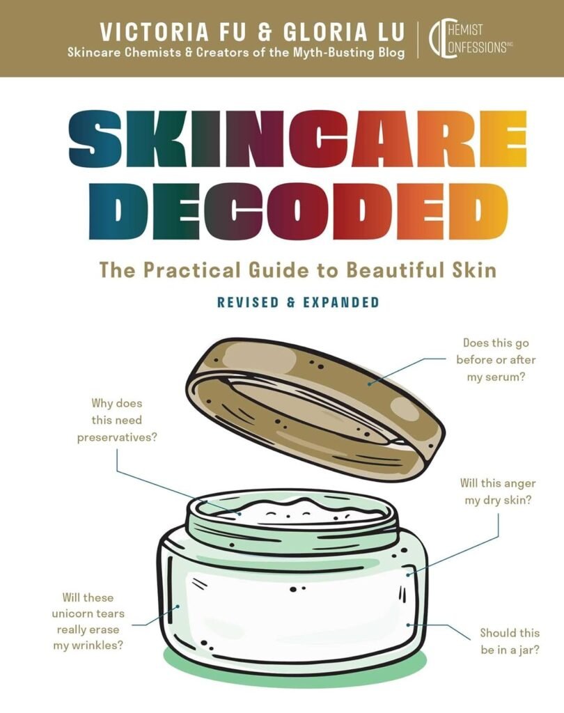 Skincare Decoded: Revised and Expanded: The Practical Guide to Beautiful Skin      Hardcover – December 10, 2024