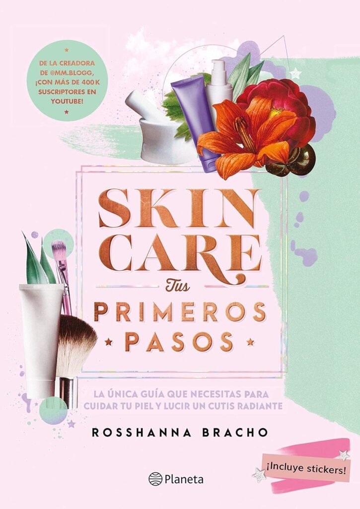 Skincare. Tus primeros pasos (Spanish Edition)      Paperback – May 10, 2021