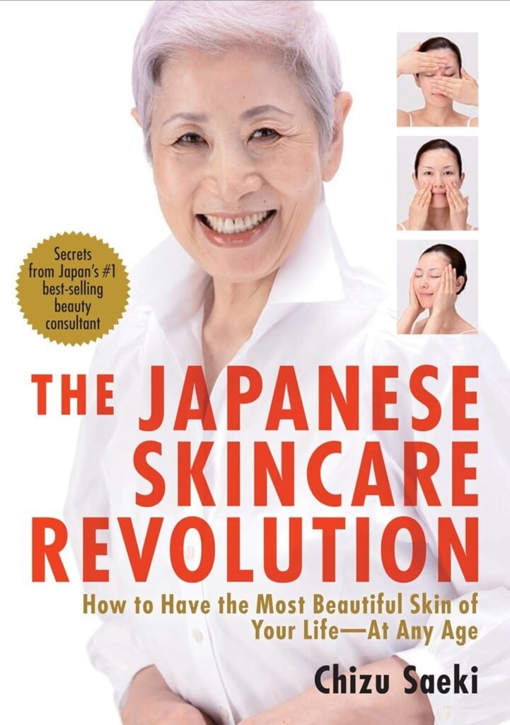 The Japanese Skincare Revolution: How to Have the Most Beautiful Skin of Your Life#At Any Age      Paperback – March 16, 2012