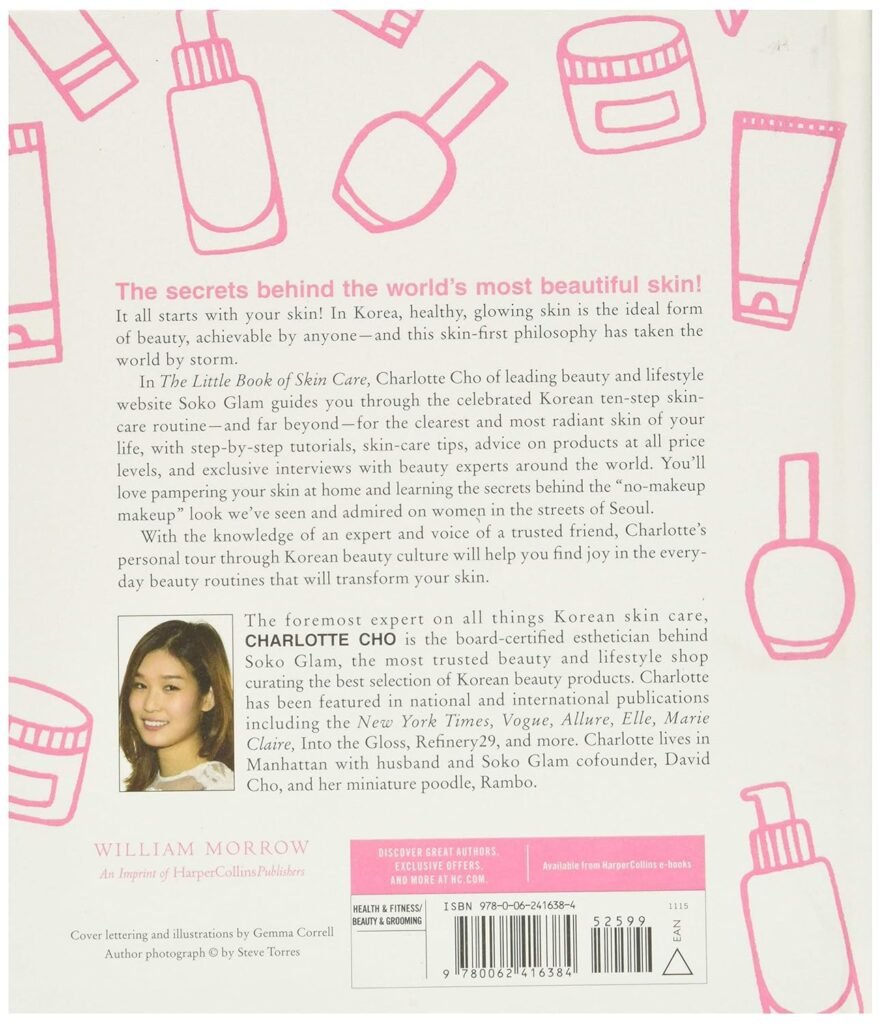 The Little Book of Skin Care: Korean Beauty Secrets for Healthy, Glowing Skin      Hardcover – November 10, 2015